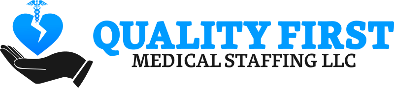 Quality First Medical Staffing LLC